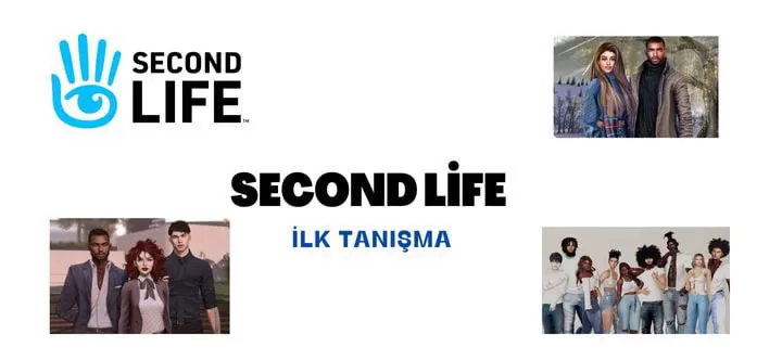 Second Life - İlk Tanışma